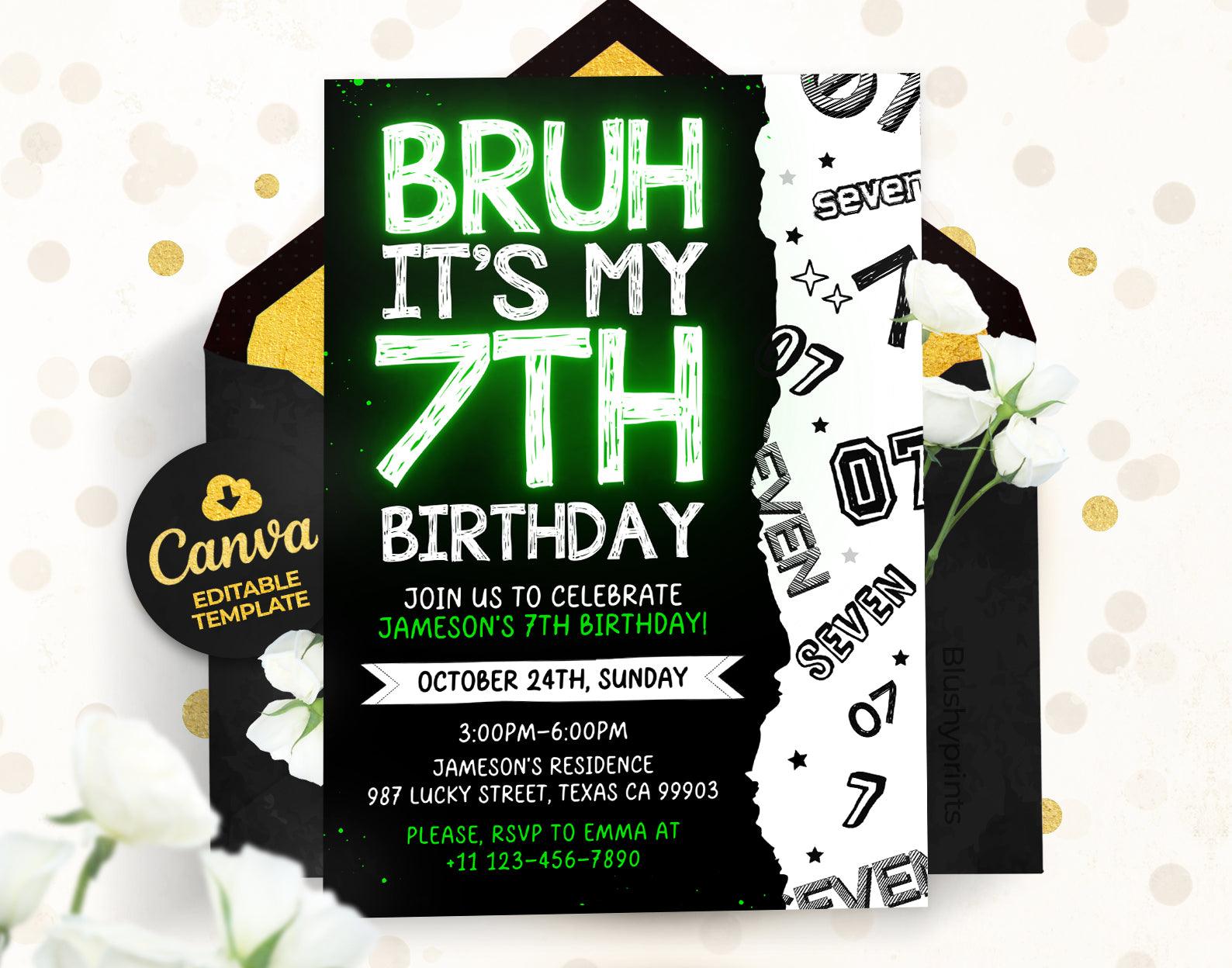 7th Bruh Birthday Invitation, Bruh its my birthday Invitation Etemply