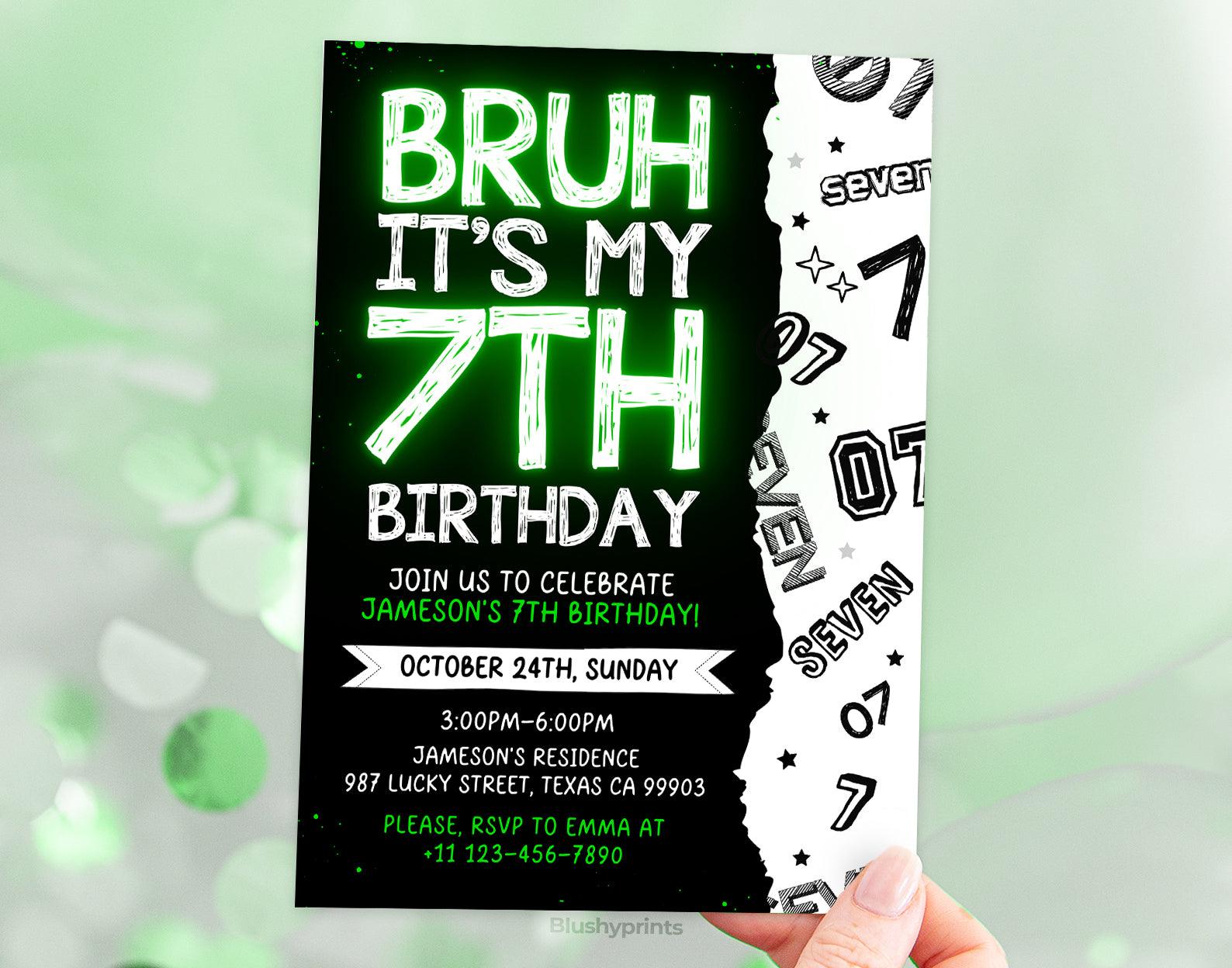 7th Bruh Birthday Invitation, Bruh its my birthday Invitation Etemply