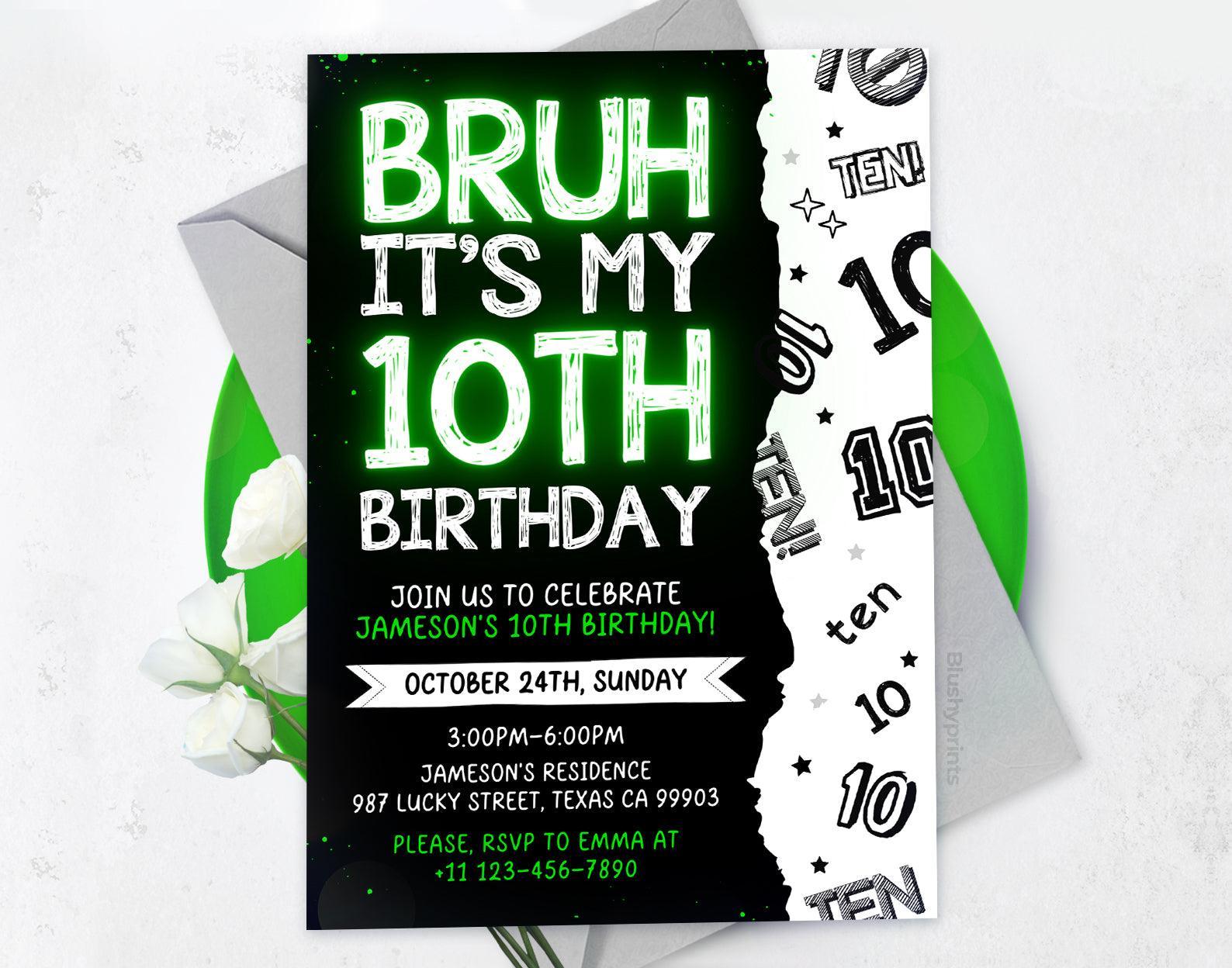 10th Bruh Birthday Invitation, Bruh its my birthday Invitation Etemply